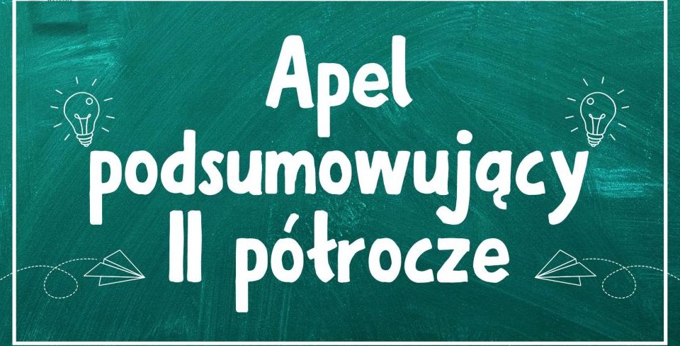 Apel podsumowujący II półrocze